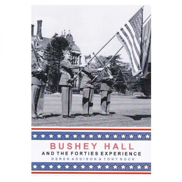 A book titled Bushey Hall and the Forties Experience.