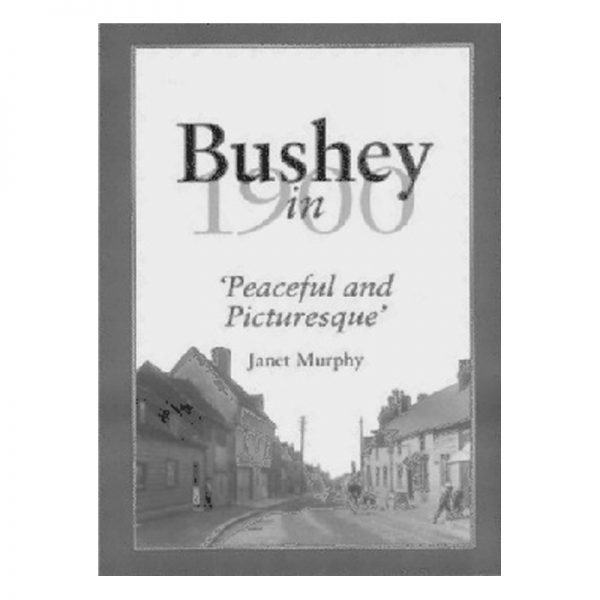 A book titles Bushey in 1900.