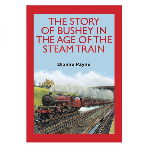 A book called Bushey in the age of the steam train.